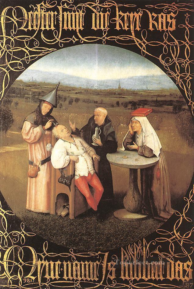 The Cure of Folly moral Hieronymus Bosch Oil Paintings